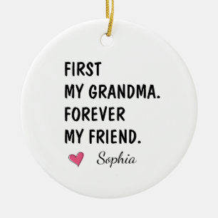 First My Grandma Forever My Friend Ceramic Ornament