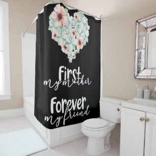 First My Mother Forever My Friend
