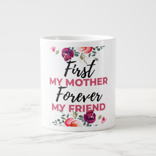 First My Mother Forever My Friend black Large Coffee Mug