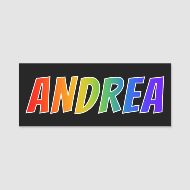 First Name "ANDREA": Fun Rainbow Colouring Name Tag (Front)