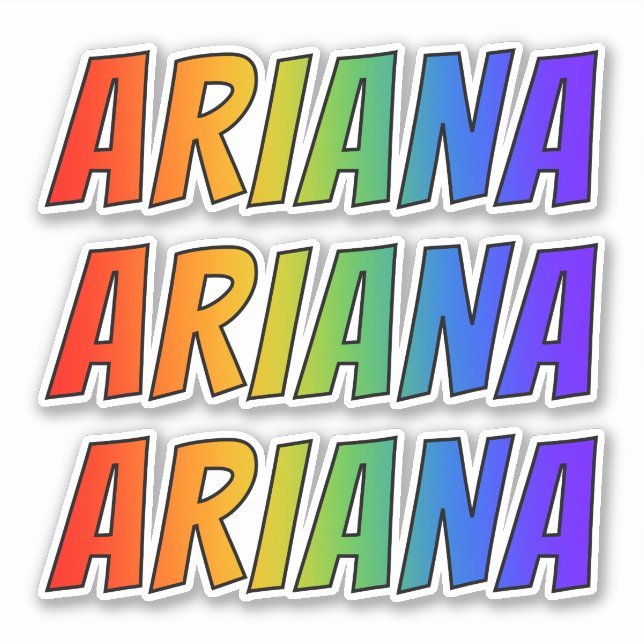 First Name "ARIANA" w/ Fun Rainbow Colouring (Front)