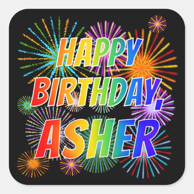 First Name "ASHER", Fun "HAPPY BIRTHDAY" Square Sticker (Front)