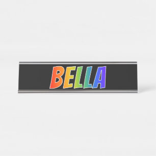 First Name "BELLA": Fun Rainbow Colouring Desk Name Plate