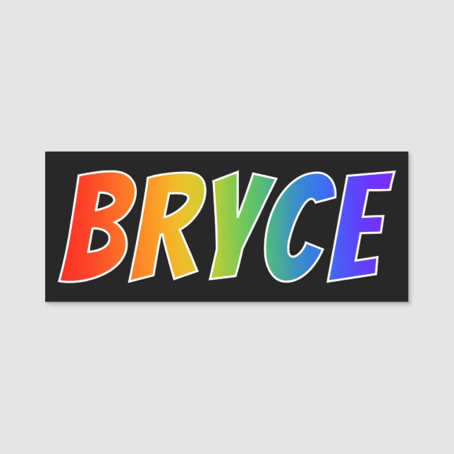 First Name "BRYCE": Fun Rainbow Colouring Name Tag (Front)