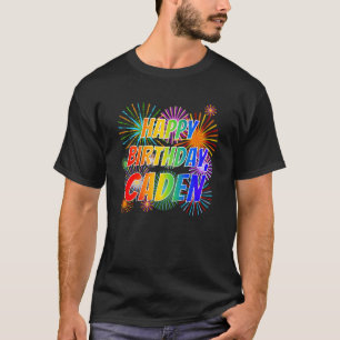 First Name "CADEN", Fun "HAPPY BIRTHDAY" T-Shirt
