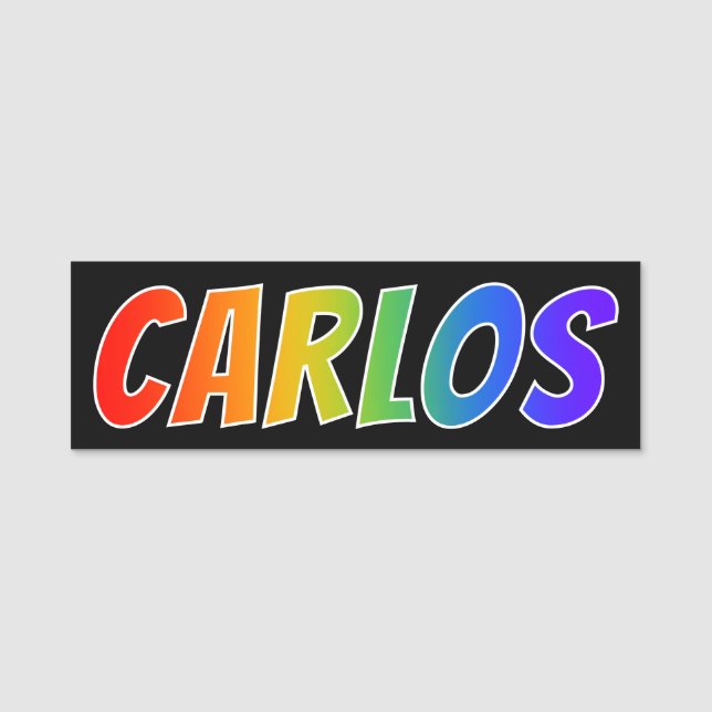 First Name "CARLOS": Fun Rainbow Colouring Name Tag (Front)