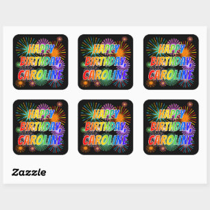 First Name "CAROLINE", Fun "HAPPY BIRTHDAY" Square Sticker