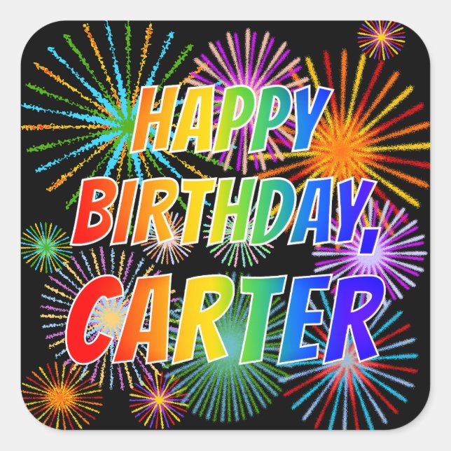 First Name "CARTER", Fun "HAPPY BIRTHDAY" Square Sticker (Front)