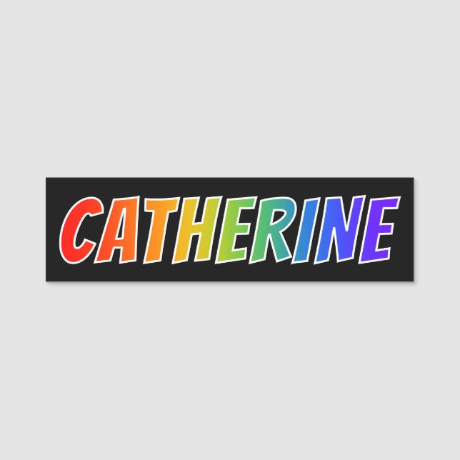 First Name "CATHERINE": Fun Rainbow Colouring Tag (Front)