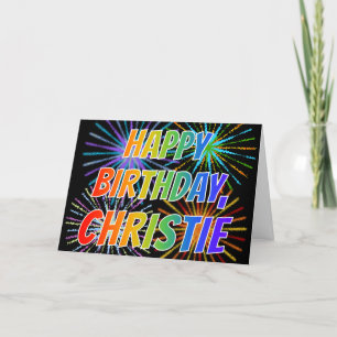 First Name "CHRISTIE" Fun "HAPPY BIRTHDAY" Card