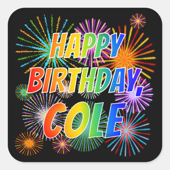 First Name "COLE", Fun "HAPPY BIRTHDAY" Square Sticker (Front)
