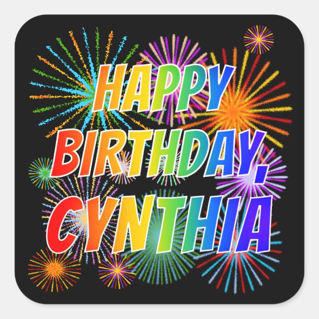 First Name "CYNTHIA", Fun "HAPPY BIRTHDAY" Square Sticker (Front)