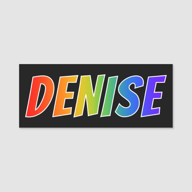 First Name "DENISE": Fun Rainbow Colouring Name Tag (Front)