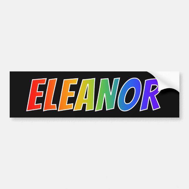 First Name "ELEANOR": Fun Rainbow Colouring Bumper Sticker (Front)