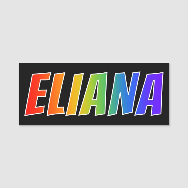 First Name "ELIANA": Fun Rainbow Colouring Name Tag (Front)