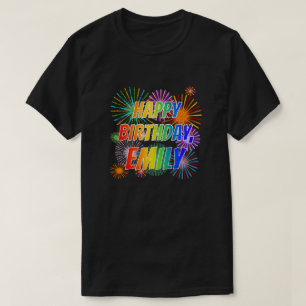 First Name "EMILY", Fun "HAPPY BIRTHDAY" T-Shirt