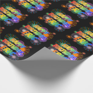 First Name "ERIC", Fun "HAPPY BIRTHDAY" Wrapping Paper
