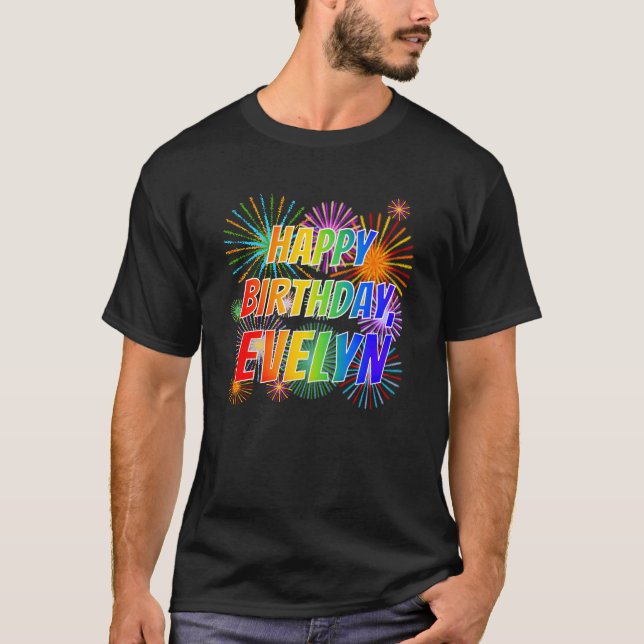 First Name "EVELYN", Fun "HAPPY BIRTHDAY" T-Shirt (Front)