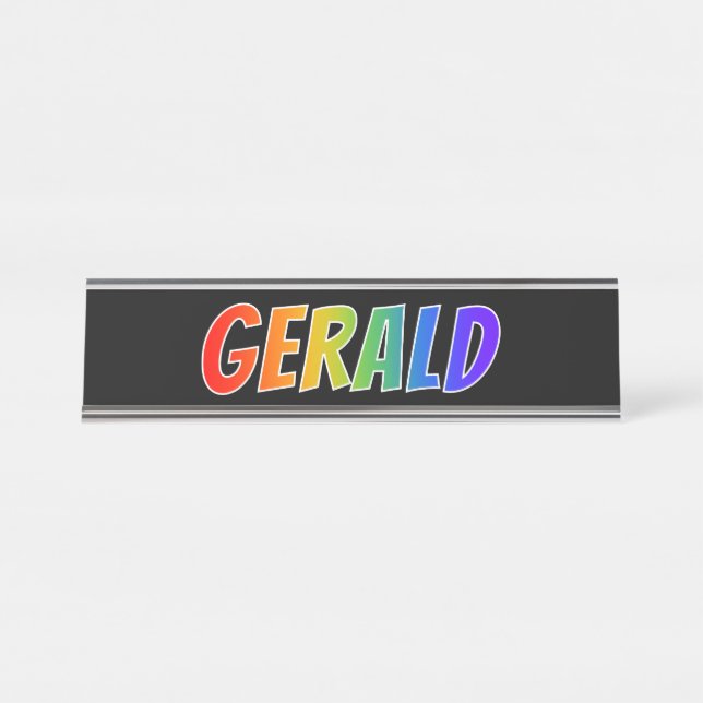 First Name "GERALD": Fun Rainbow Colouring Desk Name Plate (Front)