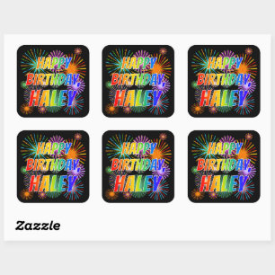 First Name "HALEY", Fun "HAPPY BIRTHDAY" Square Sticker