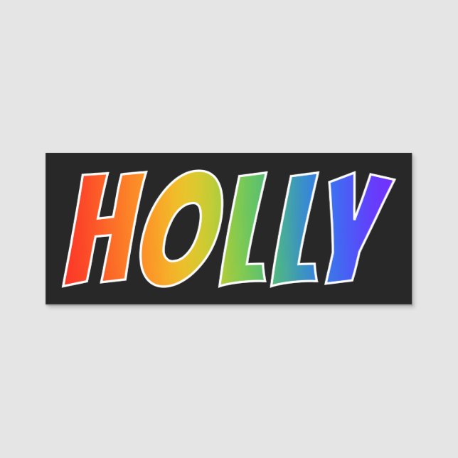 First Name "HOLLY": Fun Rainbow Colouring Name Tag (Front)