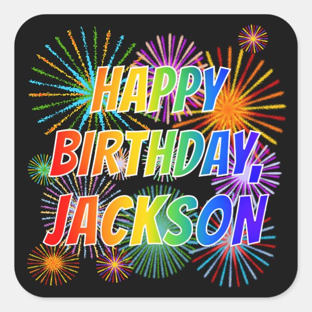 First Name "JACKSON", Fun "HAPPY BIRTHDAY" Square Sticker (Front)