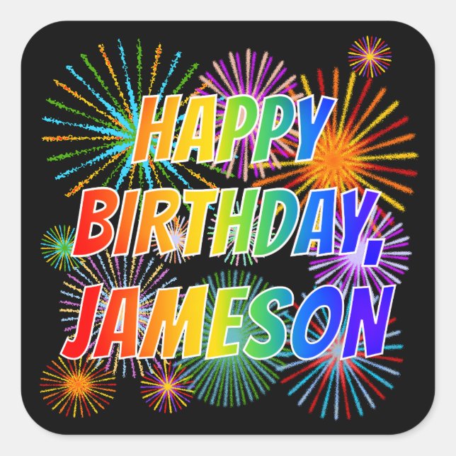 First Name "JAMESON", Fun "HAPPY BIRTHDAY" Square Sticker (Front)