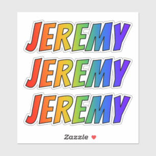 First Name "JEREMY" w/ Fun Rainbow Colouring