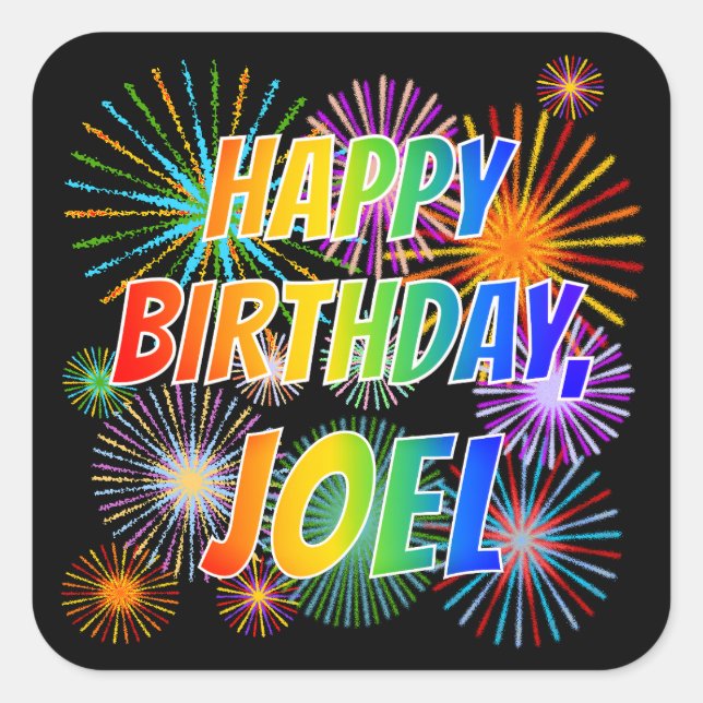 First Name "JOEL", Fun "HAPPY BIRTHDAY" Square Sticker (Front)