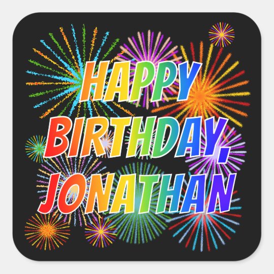 First Name Jonathan Fun Happy Birthday Square Sticker Zazzle Ca