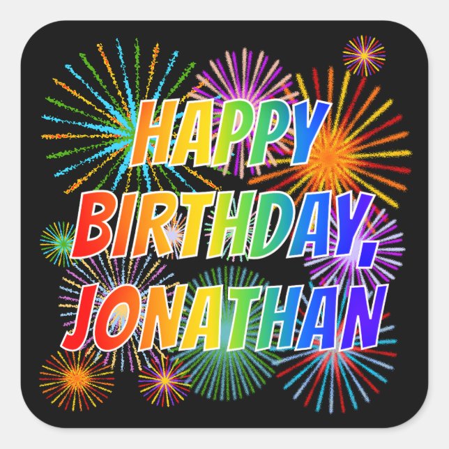 First Name "JONATHAN", Fun "HAPPY BIRTHDAY" Square Sticker (Front)