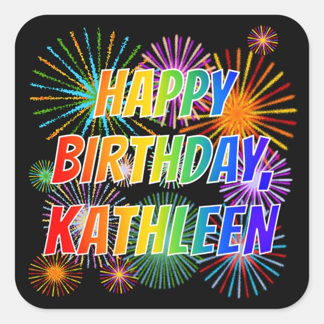 First Name "KATHLEEN", Fun "HAPPY BIRTHDAY" Square Sticker (Front)