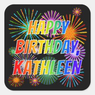 First Name "KATHLEEN", Fun "HAPPY BIRTHDAY" Square Sticker