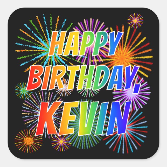 First Name "KEVIN", Fun "HAPPY BIRTHDAY" Square Sticker (Front)