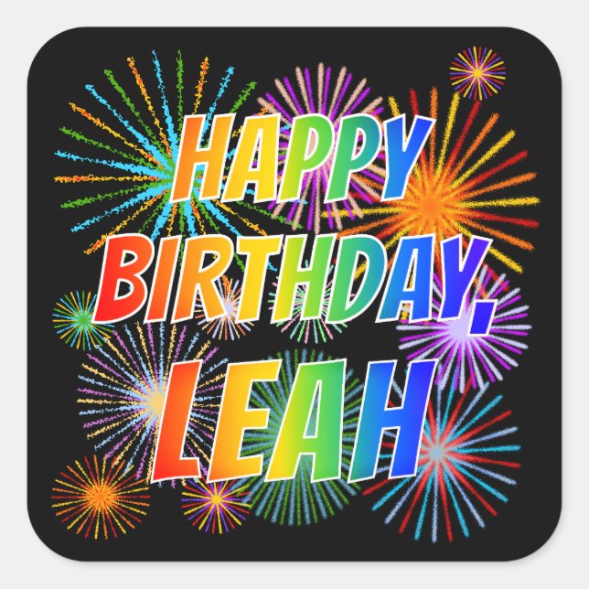 First Name "LEAH", Fun "HAPPY BIRTHDAY" Square Sticker (Front)