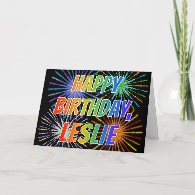 First Name "LESLIE" Fun "HAPPY BIRTHDAY" Card (Front)