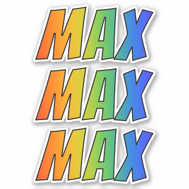 First Name "MAX" w/ Fun Rainbow Colouring (Front)