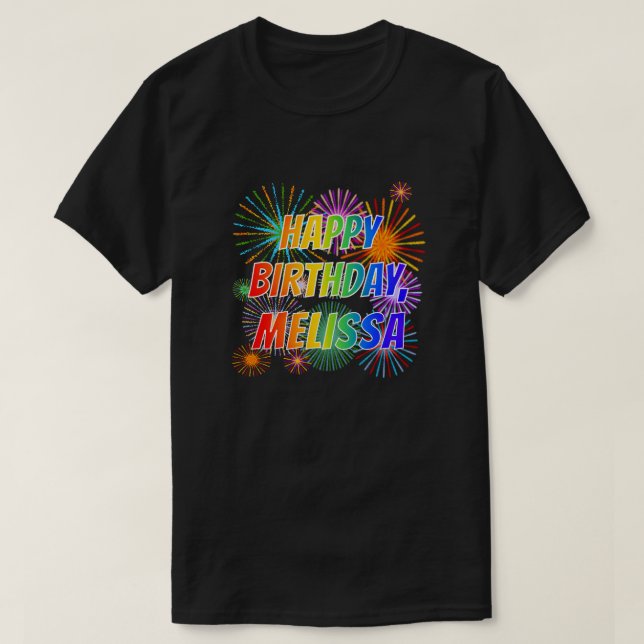 First Name "MELISSA", Fun "HAPPY BIRTHDAY" T-Shirt (Design Front)