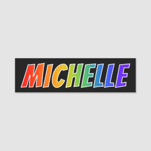 First Name "MICHELLE": Fun Rainbow Colouring Tag