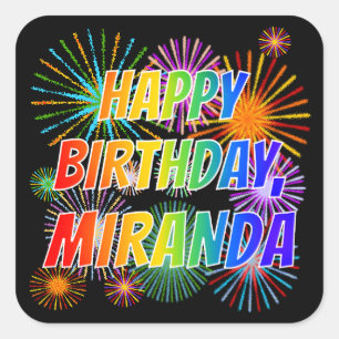 First Name "MIRANDA", Fun "HAPPY BIRTHDAY" Square Sticker