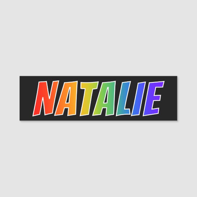 First Name "NATALIE": Fun Rainbow Colouring Name Tag (Front)