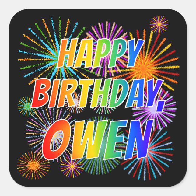 First Name "OWEN", Fun "HAPPY BIRTHDAY" Square Sticker (Front)