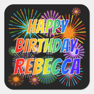 First Name "REBECCA", Fun "HAPPY BIRTHDAY" Square Sticker