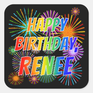First Name "RENEE", Fun "HAPPY BIRTHDAY" Square Sticker