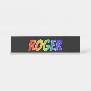 First Name "ROGER": Fun Rainbow Colouring Desk Name Plate