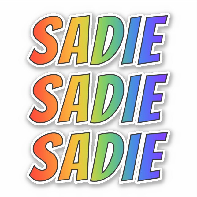 First Name "SADIE" w/ Fun Rainbow Colouring (Front)