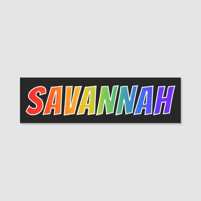 First Name "SAVANNAH": Fun Rainbow Colouring Name Tag (Front)