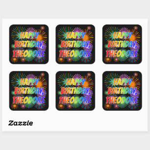 First Name "THEODORE", Fun "HAPPY BIRTHDAY" Square Sticker