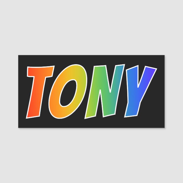 First Name "TONY": Fun Rainbow Colouring Name Tag (Front)