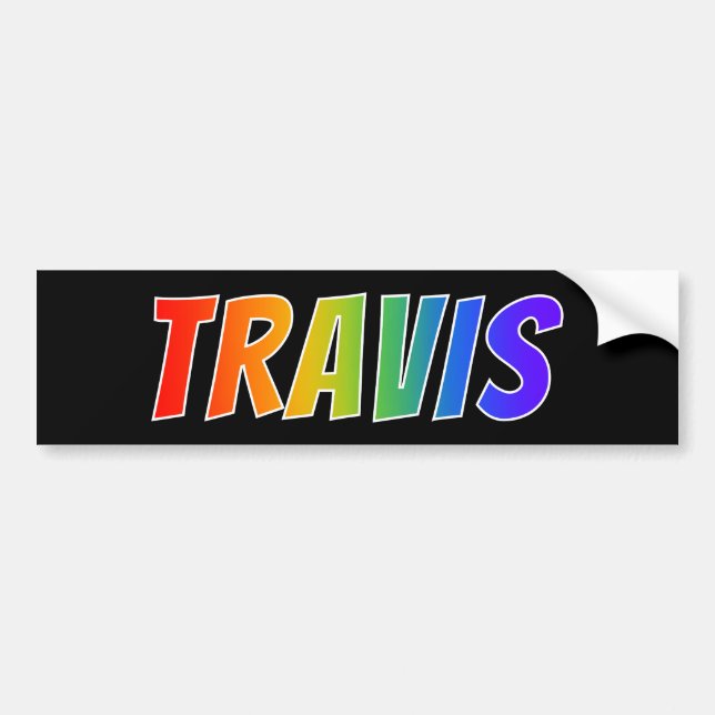 First Name "TRAVIS": Fun Rainbow Colouring Bumper Sticker (Front)